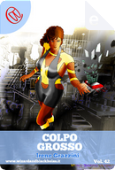 Colpo grosso by Federico Pavan, Irene Grazzini