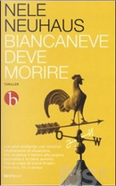 Biancaneve deve morire by Nele Neuhaus