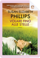 Volare fino alle stelle by Susan Elizabeth Phillips
