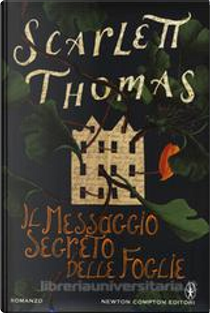 Il messaggio segreto delle foglie by Scarlett Thomas