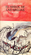El árbol de las brujas by Ray Bradbury