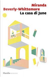 La casa di June by Miranda Beverly-Whittemore