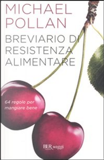 Breviario di resistenza alimentare by Michael Pollan