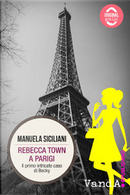 Rebecca Town a Parigi by Manuela Siciliani