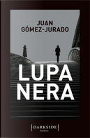 Lupa nera by Juan Gómez-Jurado
