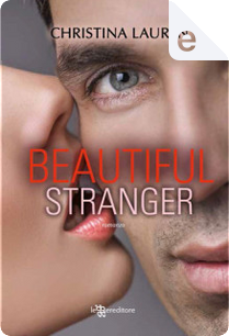 Beautiful Stranger by Christina Lauren