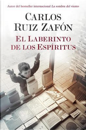 El laberinto de los espiritus / The Labyrinth of Spirits by Carlos Ruiz Zafon