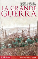 La Grande Guerra by Giorgio Rochat, Mario Isnenghi