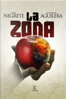 La zona by Javier Negrete, Juan Miguel Aguilera
