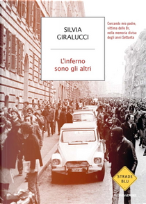L'inferno sono gli altri by Silvia Giralucci