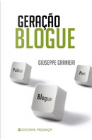 Geração Blogue by Giuseppe Granieri