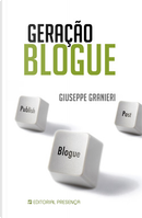 Geração Blogue by Giuseppe Granieri