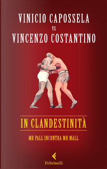 In clandestinità by Vincenzo Costantino, Vinicio Capossela
