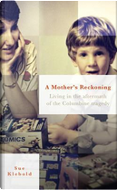 A Mother's Reckoning by Sue Klebold