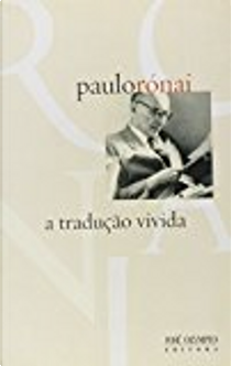A Tradução Vivida by Paulo Rónai