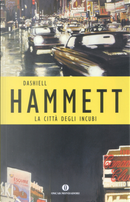 La città degli incubi by Dashiell Hammett