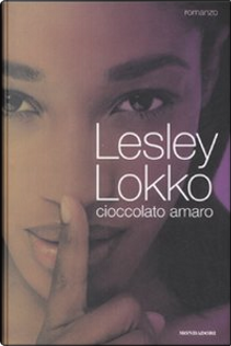 Cioccolato amaro by Lesley Lokko