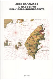 Il racconto dell'isola sconosciuta by José Saramago