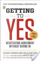 Getting to Yes by Roger Fisher, William L Ury
