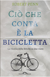 Ciò che conta è la bicicletta by Robert Penn