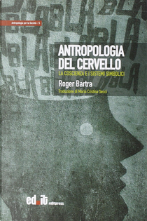 Antropologia del cervello by Roger Bartra