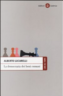 La democrazia dei beni comuni by Alberto Lucarelli