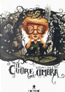 Il cuore dell' ombra by Laura Iorio, Marco D'Amico, Roberto Ricci