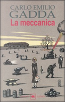 La meccanica by Carlo Emilio Gadda