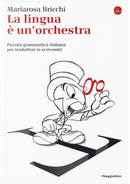 La lingua è un’orchestra by Mariarosa Bricchi