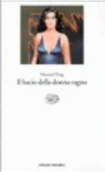 Il bacio della donna ragno by Manuel Puig