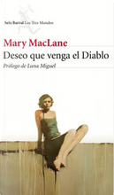 Deseo que venga el Diablo by Mary MacLane