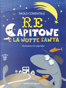 Re Capitone e la notte santa by Paolo Comentale
