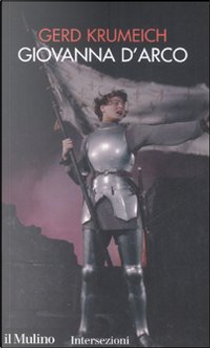 Giovanna d'Arco by Gerd Krumeich