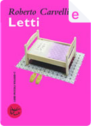 Letti by Roberto Carvelli