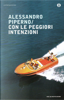 Con le peggiori intenzioni by Alessandro Piperno