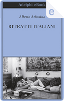 Ritratti italiani by Alberto Arbasino