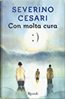Con molta cura by Severino Cesari