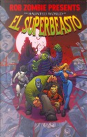 Rob Zombie Presents by Alex Horley, and more!, Dan Brereton, J. Scott Campbell, Kieron Dwyer, Rob Zombie, Tommy Lee Edwards, Tony Moore Rob Zombie Presents by Alex Horley, and more!, Dan Brereton, J. Scott Campbell, Kieron Dwyer, Rob Zombie, Tommy Lee Edwards, Tony Moore