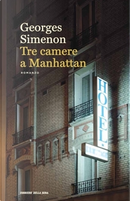 Tre camere a Manhattan by Georges Simenon