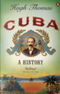 Cuba by Hugh Thomas