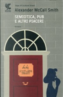 Semiotica, pub e altri piaceri by Alexander McCall Smith