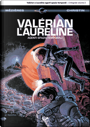 Valérian e Laureline agenti spazio-temporali vol. 2 by Jean-Claude Mézières, Pierre Christin