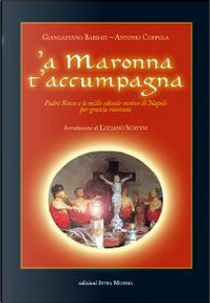 'A Maronna t'accumpagna by Antonio Coppola, Giangaetano Barbati