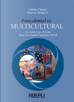 Postcolonial to Multicultural by Oriana Palusci, Simona Bertacco