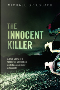The Innocent Killer by Michael Griesbach