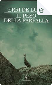 Il peso della farfalla by Erri De Luca