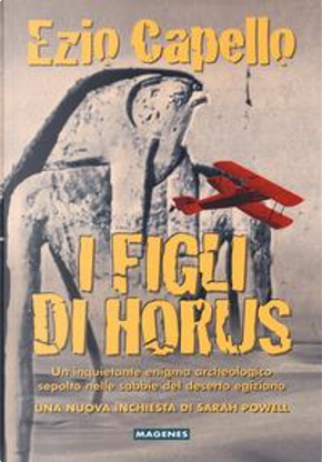 I figli di Horus by Ezio Capello