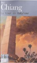La tour de Babylone by Ted Chiang
