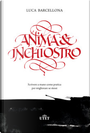 Anima e inchiostro by Luca Barcellona