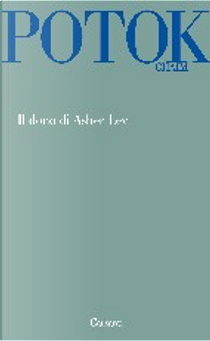 Il dono di Asher Lev by Chaim Potok